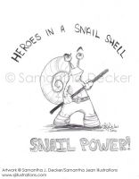 Heroes in a Snail Shell: SNAIL POWER!